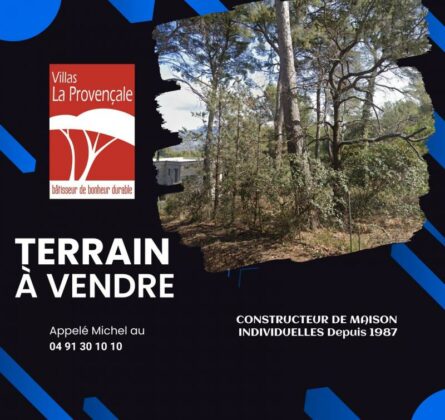 Vente Terrain d’Exception à Aubagne – Quartier des Solan - constrcuteur de maison - Villas la Provençale